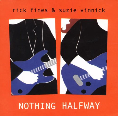 ROCK FINES & SUZIE VINNICK - NOTHING HALFWAY - USED CD