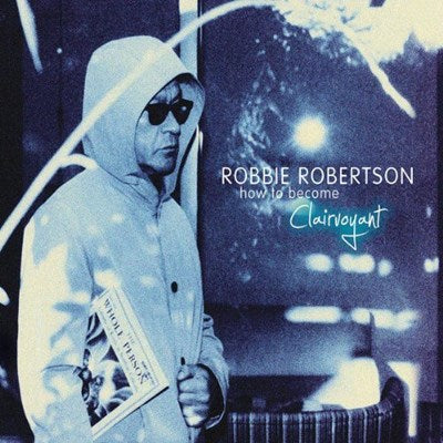 ROBBIE ROBERTSON - HOW TO BECOME CLAIRVOIYANT - DELUXE VERSION  (NMINT) - USED CD