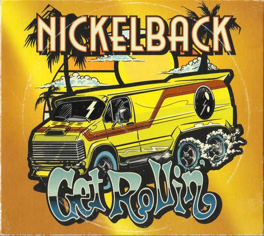 NICKELBACK - GET ROLLIN