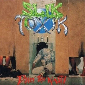 SLIK TOXIC - DOIN THE NASTY - 1992 ORIGINAL CD - **RARE - USED CD
