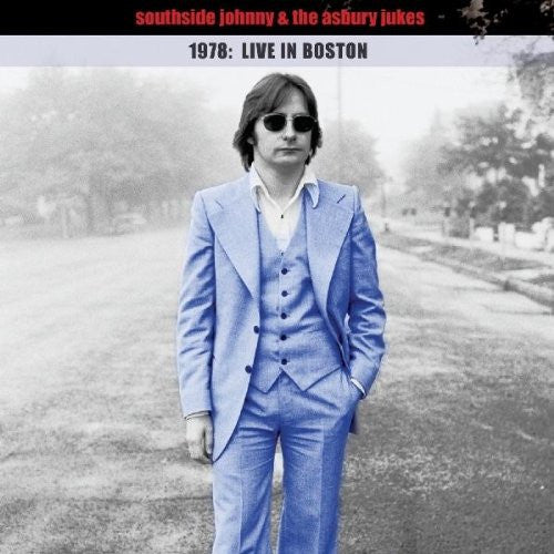 SOUTHSIDE JOHNNY & THE ASHBURY JUKES - 1978: LIVE IN BOSTON - USED CD