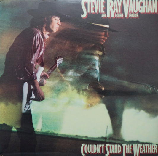 STEVIE RAY VAUGHAN AND DOUBLE TROUBLE - COULDNT STAND THE WEATHER - UV