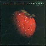 STRAWBS - AA CHOIUCE SELECTION OF STRAWBS -