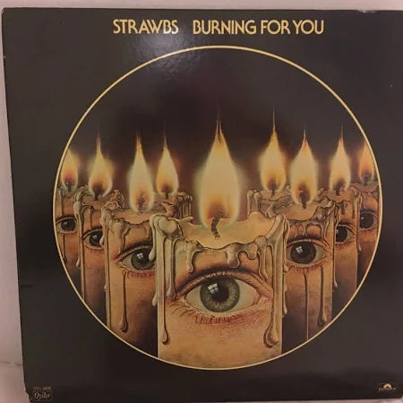STRAWBS - BURNING FOR YOU   - Used Vinyl