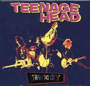 TEENAGE HEAD - FRANTIC CITY - UCD
