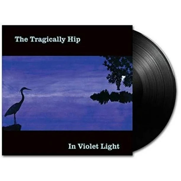 TRAGICALLY HIP - IN VIOLET LIGHT   - New Vinyl