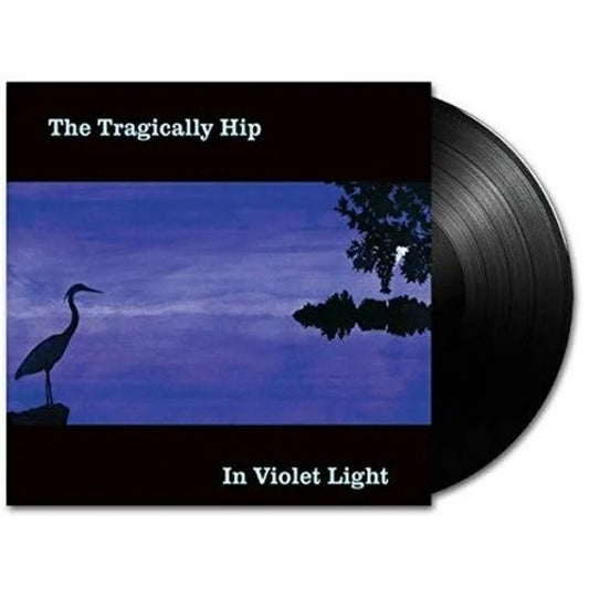 TRAGICALLY HIP - IN VIOLET LIGHT   - New Vinyl