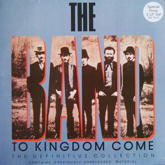 BAND, THE - TO KINGDOM COME THE DEFINITIVE COLLECTION - UCD