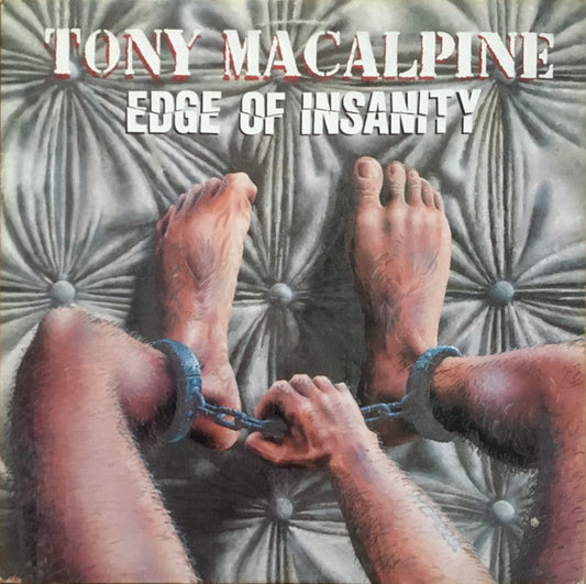 TONY MACAPLINE - EDGE OF INSANITY - 1986 ORIGINAL PRESSING *NMINT CONDITION - USED VINYL