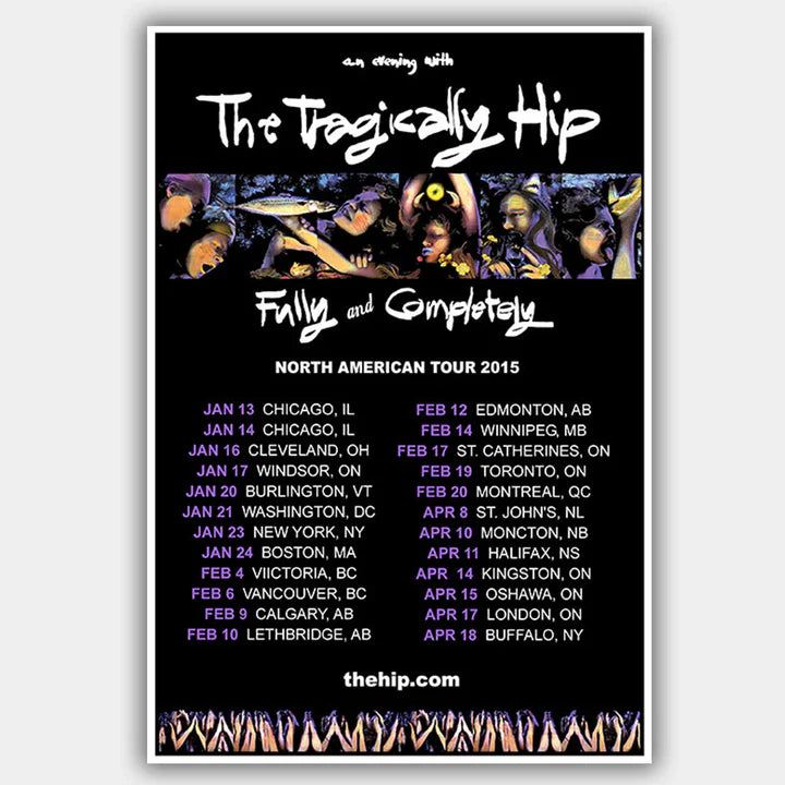 Tragically Hip (2015) - Concert Poster - 13 x 19 inches