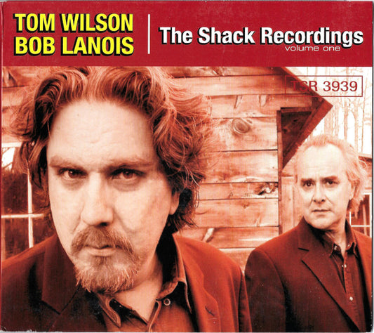 TOM WILSON / BOB LANOIS - THE SHACK RECORDINGS VOLUME 1 - UCD