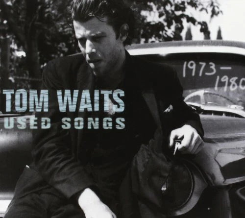TOM WAITS - USED SONGS 1973-1980 - UCD