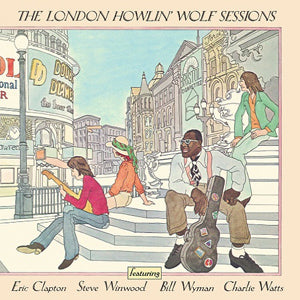 HOWLIN' WOLF - THE LONDON HOWLIN' WOLF SESSIONS - USED CD