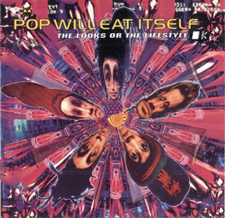 POP WILL EAT ITSELF- THE LOOKS OR THE LIFESTYLE- USED CD