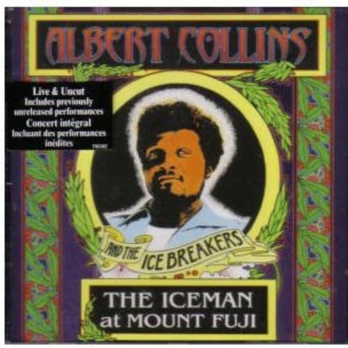 ALBERT COLLINS AND THE ICE BREAKERS - THE ICEMAN AT MOUNT FUJI - USED CD