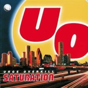 URGE OVERKILL- SATURATION- USED CD