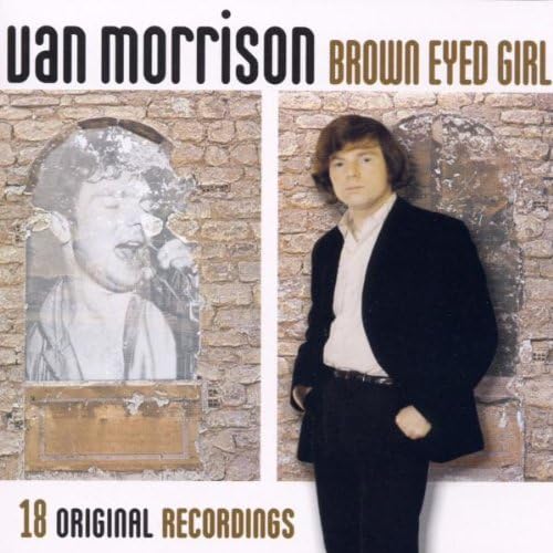 VAN MORRISON - BROWN EYED GIRL  - 18 ORIGINSL RECORDINGS - USED CD
