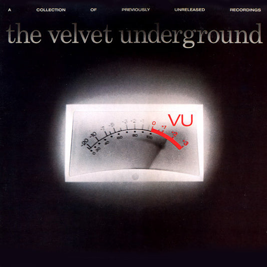 VELVET UNDERGROUND, THE - A COLLECTION OF PREVIOUSLY UNRELEASED RECORDINGS - ORIGINAL 1984 PRESSING - USED VINYL