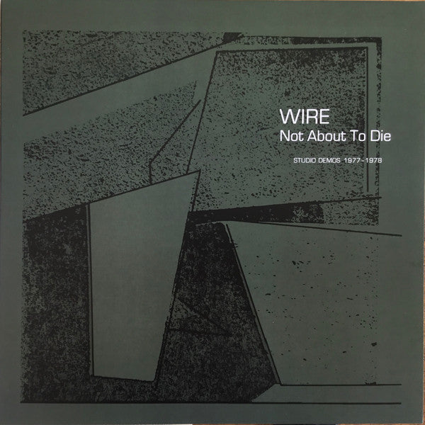 WIRE - NOT ABOUT TO DIE - RSD 2022