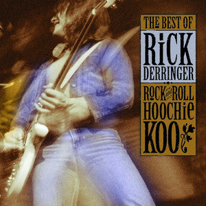 RICK DERRINGER - THE BEST OF; ROCK & ROLL HOOCHIE KOO - USED CD