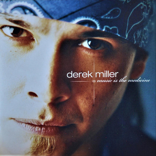 DEREK MILLER- MUSIC IS THE MEDICINE- USED CD