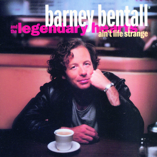 BARNEY BENTALL AND THE LEGENDARY HEARTS - AIN'T LIFE STRANGE - USED CD