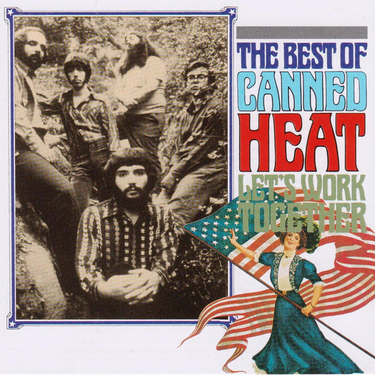 CANNED HEAT - BEST OF; LET'S WORK TOGETHER - USED CD