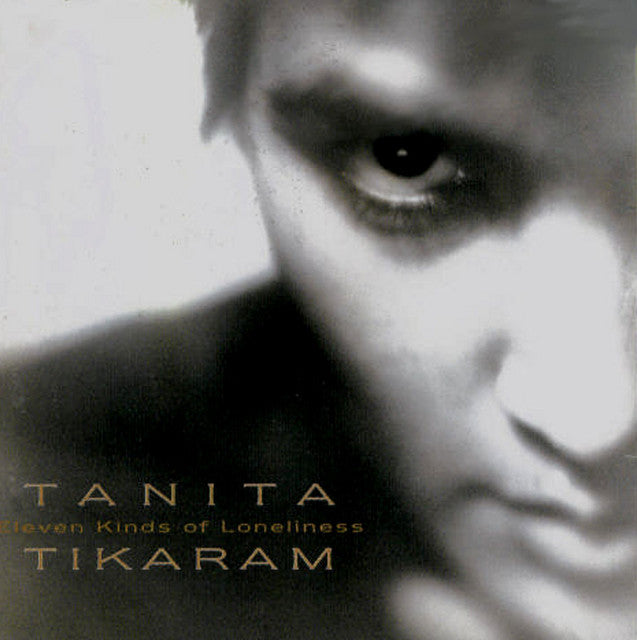 TANITA TIKARAM - ELEVEN KINDS OF LONELINESS - USED CD