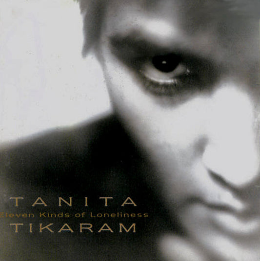 TANITA TIKARAM - ELEVEN KINDS OF LONELINESS - USED CD