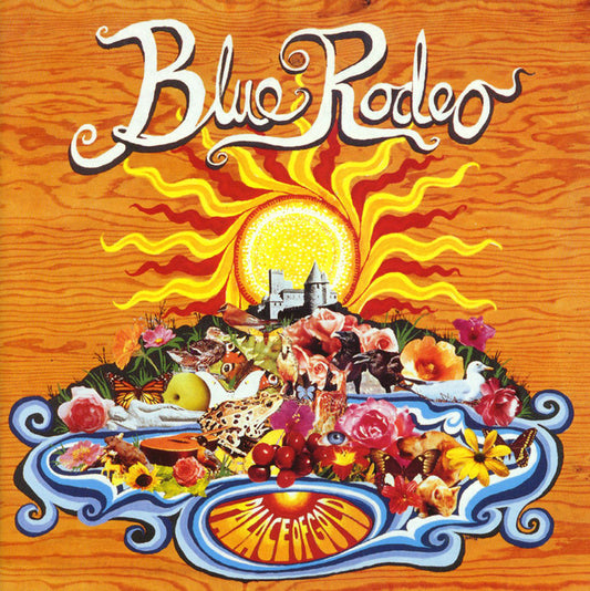 BLUE RODEO - PALACE OF GOLD - USED CD