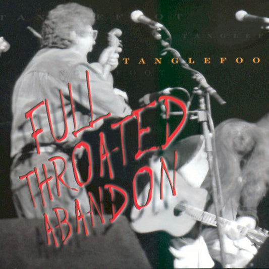 TANGLEFOOT- FULL THROATED ABANDON- USED CD