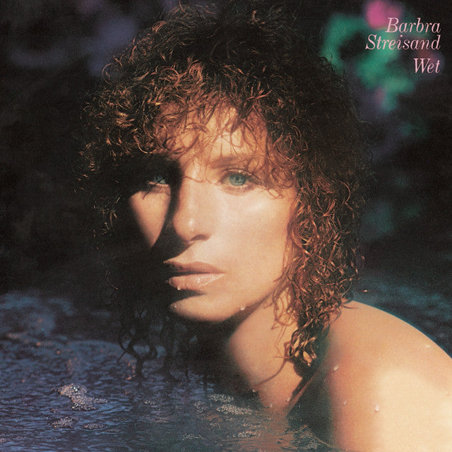 BARBARA STREISAND - WET - USED VINYL - OLDIES