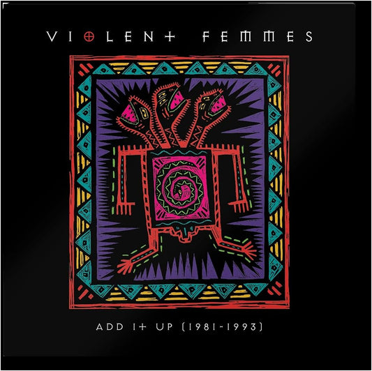 VIOLENT FEMMES - ADD IT UP (81-93) 2LP