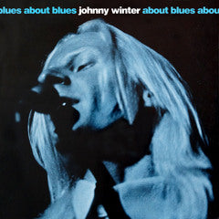 JOHNNY WINTER- ABOUT BLUES- USED VINYL