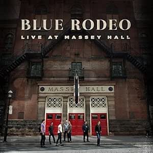 BLUE RODEO - LIVE AT MASSEY HALL 2LP - NEW VINYL