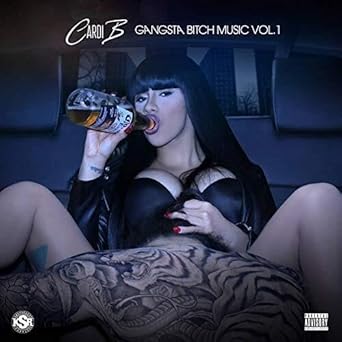 CARDI B - GANGSTA BITCH VOL 1