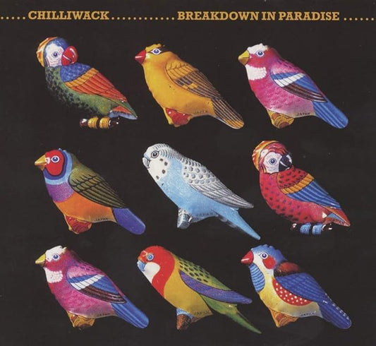 CHILLIWACK - BREAKDOWN IN PARADISE  - USED VINYL