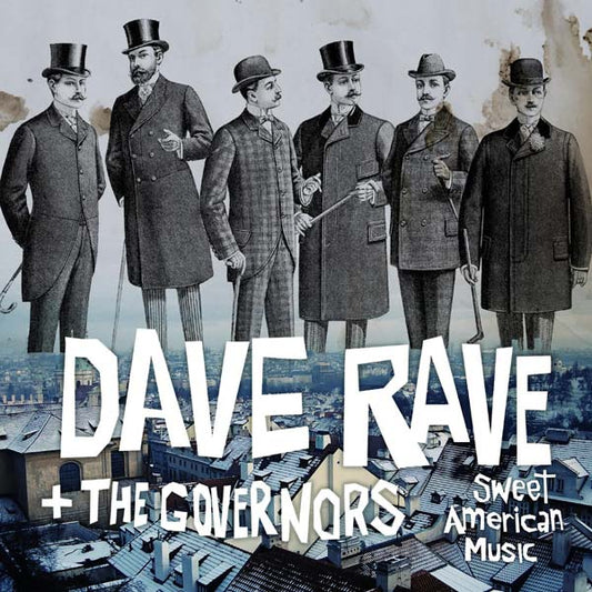 DAVE RAVE & THE GOVERNORS- SWEET AMERICAN MUSIC- USED CD