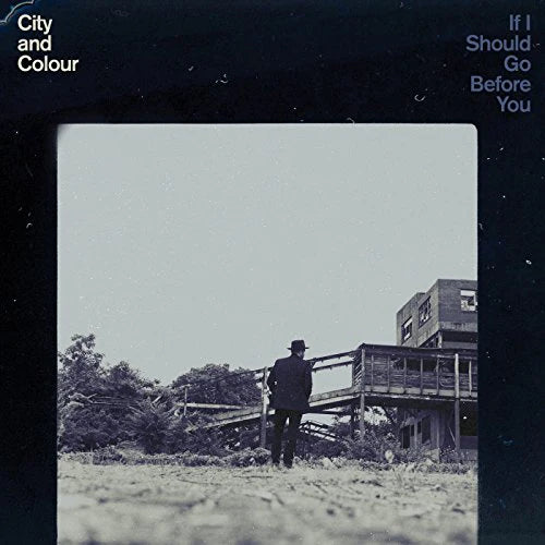 CITY AND COLOUR - IF I SHOULD GO BEFORE YOU - USED CD