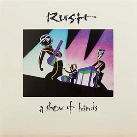 RUSH - A SHOW OF HANDS (200GRAM AUDIOPHILE VINYL, 2LP)   - New Vinyl