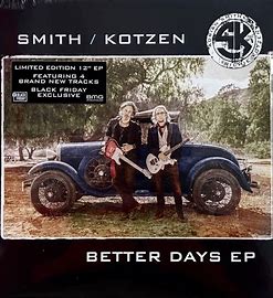 SMITH/KOTZEN - BETTER DAYS EP RSD BF 2021  NEW VINYL