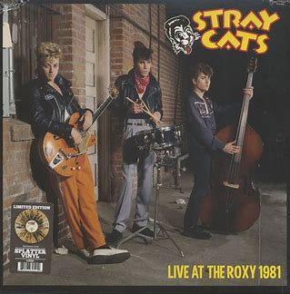 STRAY CATS - LIVE @ THE ROXY 1981 (RSD)   - New Vinyl