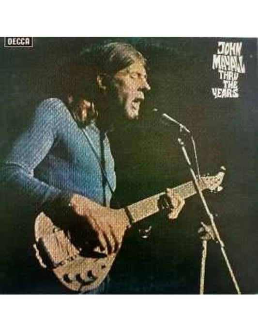 JOHN MAYALL - THRU THE YEARS - NEW VINYL