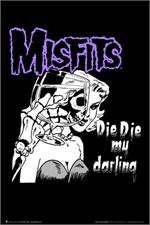 MISFITS - DIE DIE MY DARLING - POSTER - 24X36"