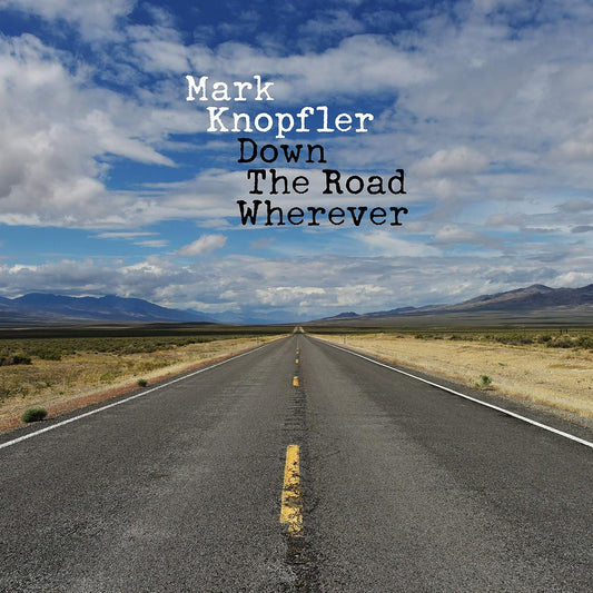 KNOPFLER, MARK - DOWN THE ROAD WHEREVER - NEW CD