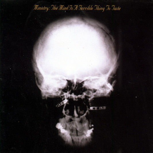 MINISTRY - THE MIND IS A TERRIBLE THING TO TASTE 180GR AUDIOPHILE PRESSING