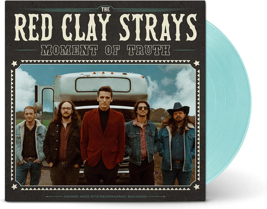 RED CLAY STRAYS - MOMENT OF TRUTH - LIMITED EDITION COLOUR SEA BLUE VINYL - NV