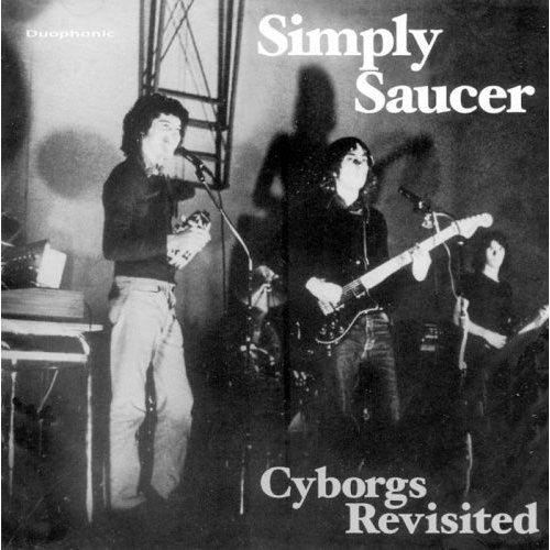 SIMPLY SAUCER - CYBORGS REVISITED - 2003 - USED CD