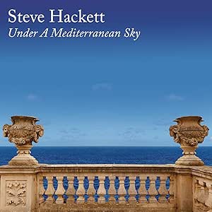 STEVE HACKETT - UNDER A MEDITERRANEAN SKY - NEW CD