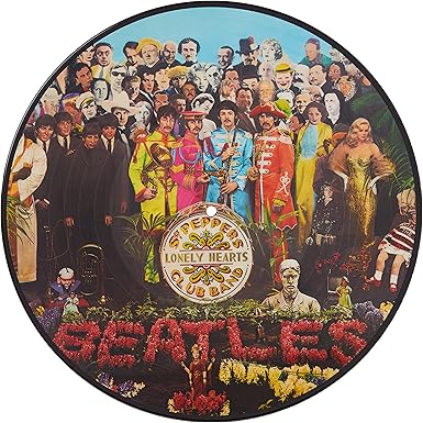 BEATLES, THE - SGT PEPPERS LONELY HEARTS CLUB BAND PICTURE DISC